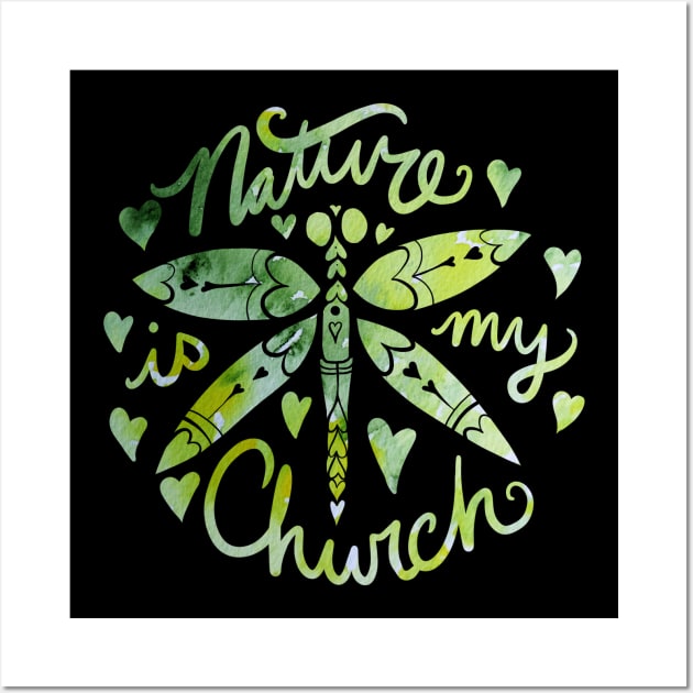 Nature is my Church Wall Art by bubbsnugg